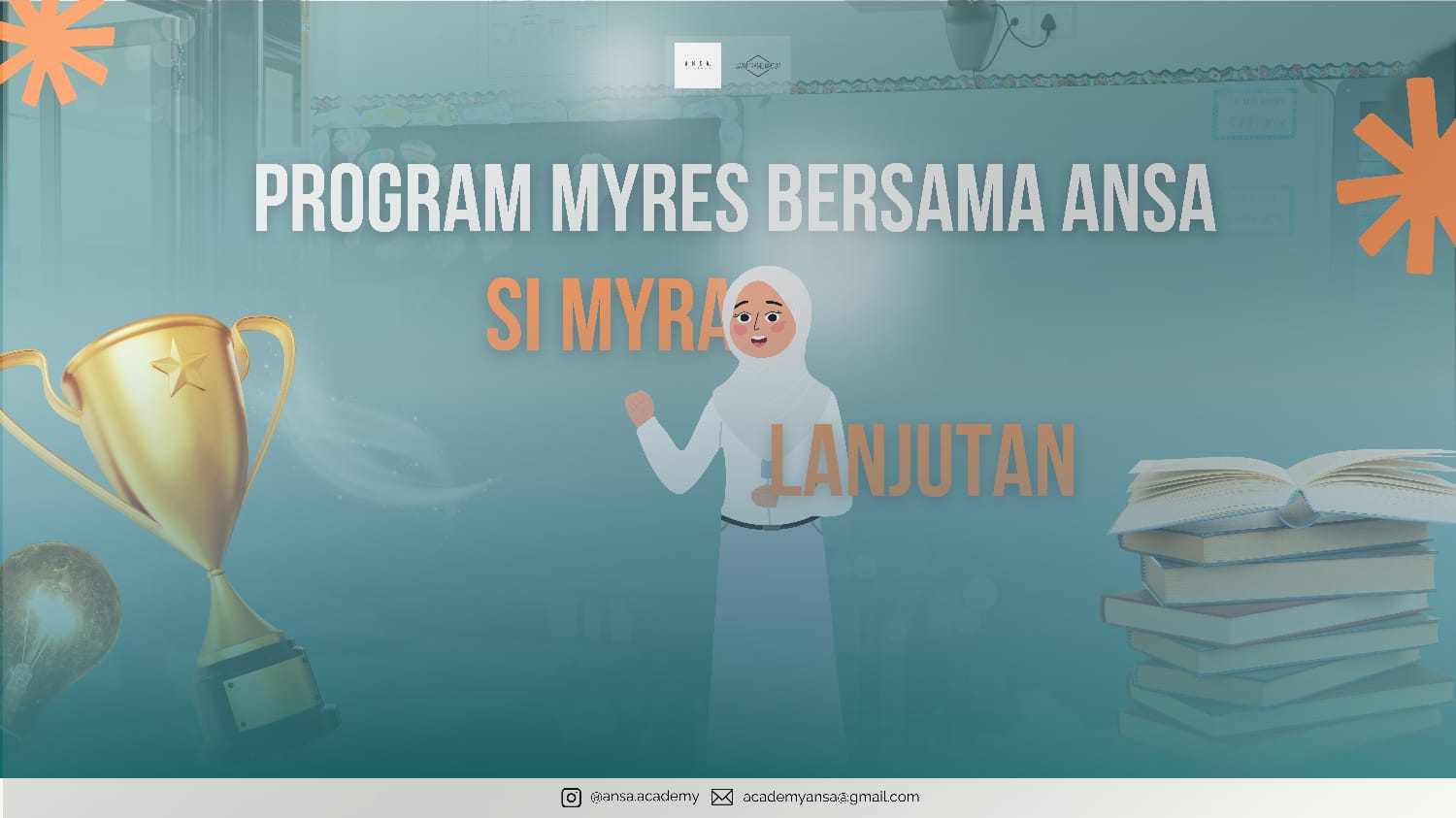 PROGRAM MYRES BERSAMA ANSA (SI MYRA) LANJUTAN