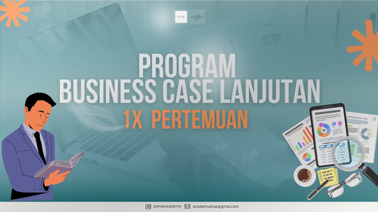 MENTORING PRIVATE 101 BUSINESS CASE LANJUTAN (1X PERTEMUAN)