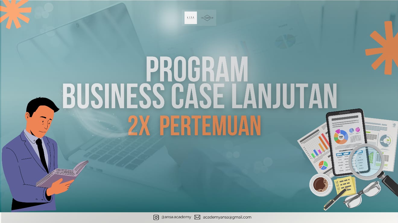 MENTORING PRIVATE 101 BUSINESS CASE LANJUTAN (2X PERTEMUAN)
