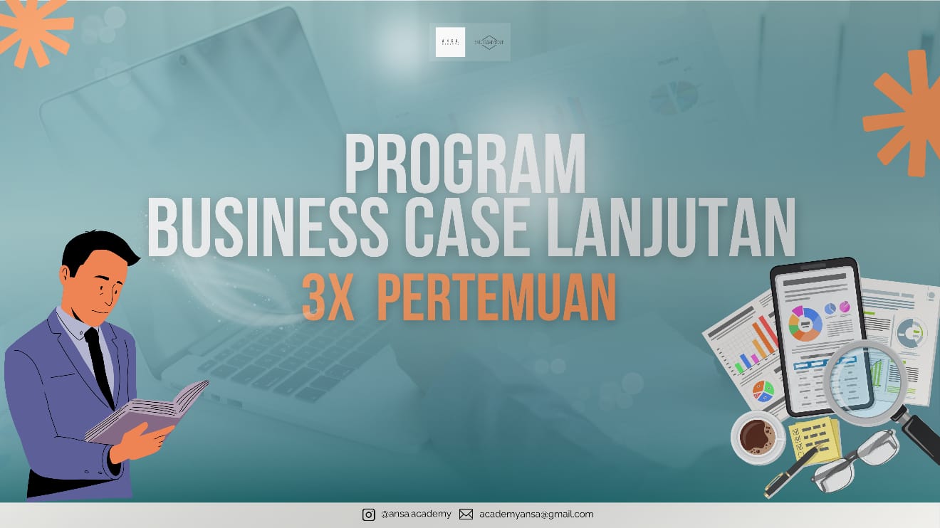 MENTORING PRIVATE 101 BUSINESS CASE LANJUTAN(3X PERTEMUAN) 